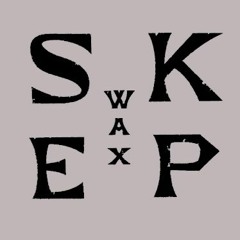 SKEP WAX