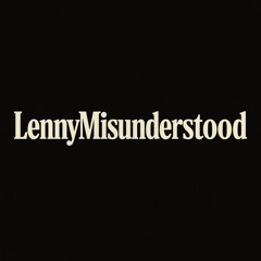 LennyMisunderstood