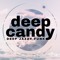Deep Candy ★ official podcast by Dry ★
