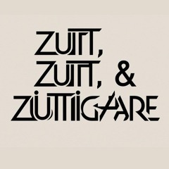 Zutt, Zutt & Zuttigare