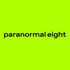 paranormaleight
