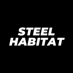 Steel Habitat - Liverpool