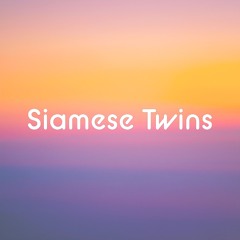Siamese Twins