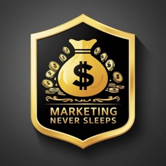 Marketing Never Sleeps