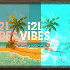 i2L VIBES