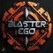 Blaster Ego