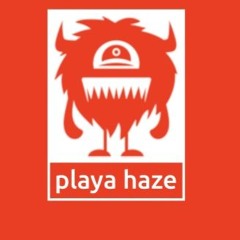 playa haze