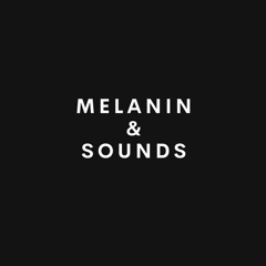 melaninandsounds