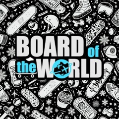 Board of the World