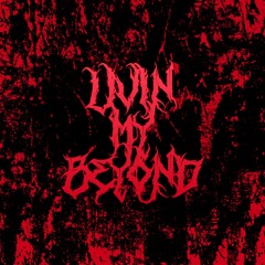 Livin My Beyond