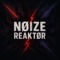 NØIZE REAKTØR