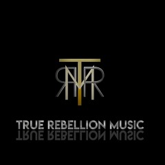 truerebellionmusic