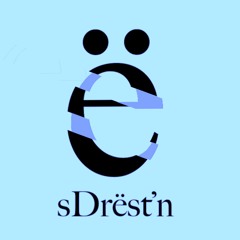 sDrëst'n