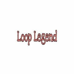Loop Legend