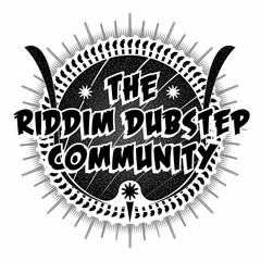 Riddim Dubstep Community!!!™⚔️