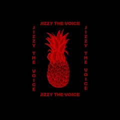 Jizzy The Voice