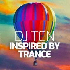 DJ Ten - Inspired By Trance