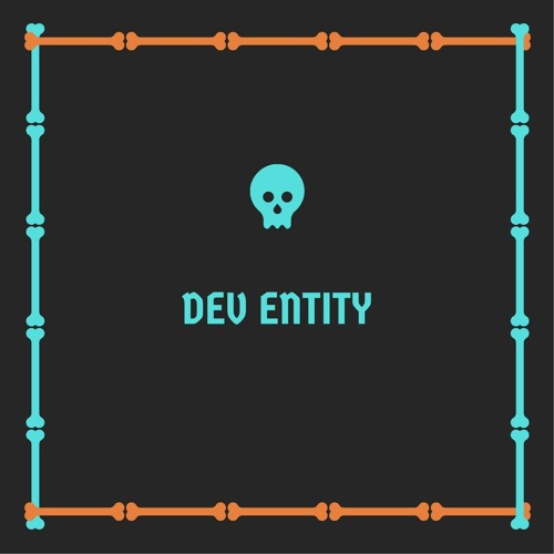 Dev Entity - Meditation Part 2