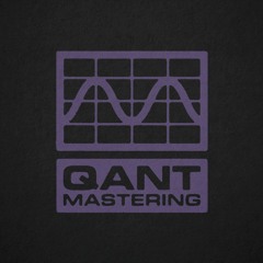 Qant Mastering