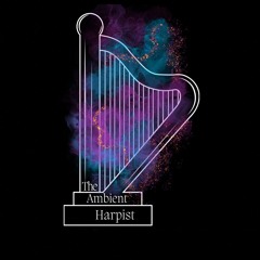 The Ambient Harpist