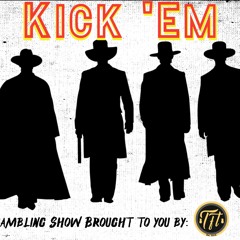 Kick Em'