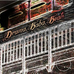 Drama Baba Beats