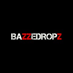 BAZZEDROPS MASHUP