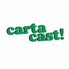 Carta Cast!