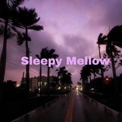 Sleepy Mellow