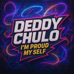 DEDDY CHULO ( 3nd )