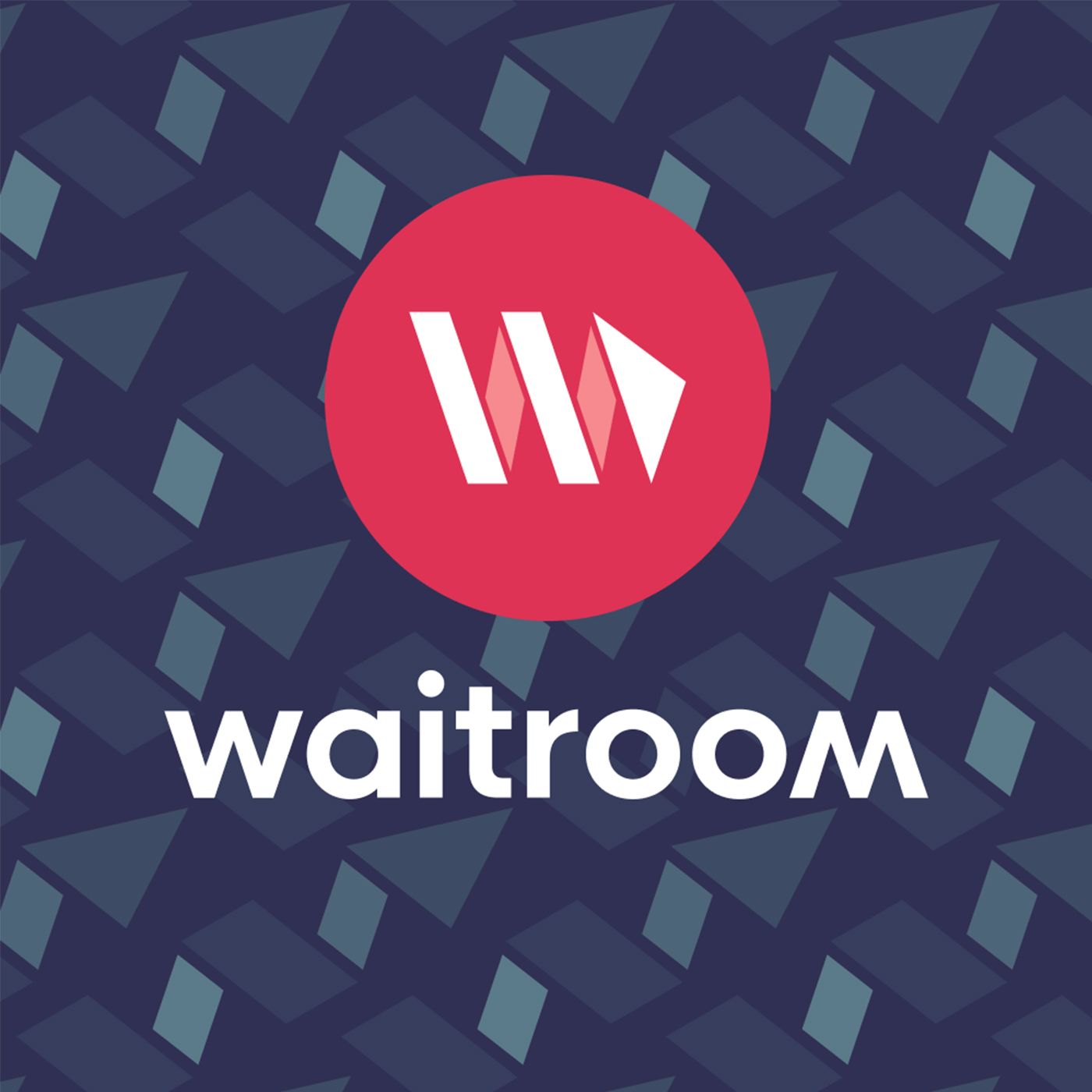 The Waitroom Podcast