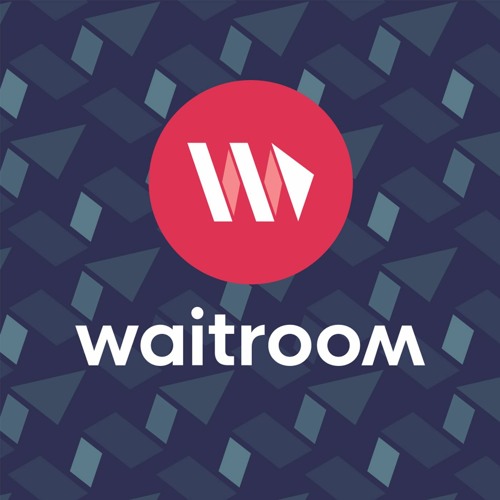 The Waitroom Podcast’s avatar