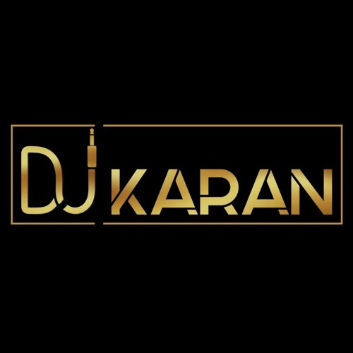 Stream Dj Karan music | Listen to songs, albums, playlists for free on ...