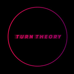 Turn Theory