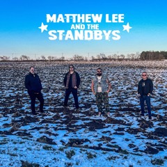 Matthew Lee and the Standbys