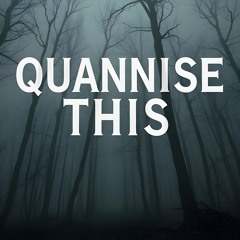 QUANNISE THIS