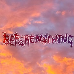 Before Nothing