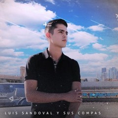 Luis Sandoval y Sus Compas