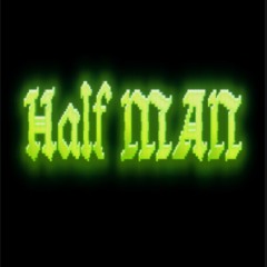 HALF Man