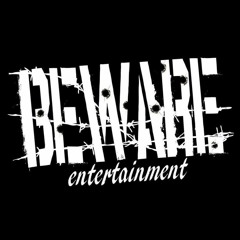 Beware Ent
