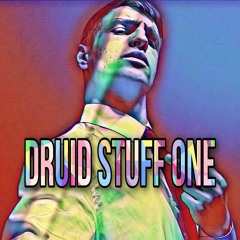 Druid Stuff One