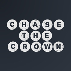 CHASE the CROWN