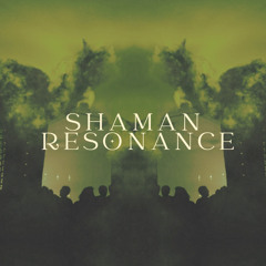 Shaman Resonance