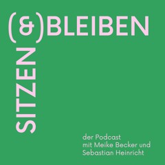 Sitzen und Bleiben