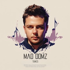 Mad Domz Tunes