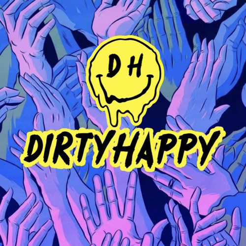 DirtyHappyMusic’s avatar
