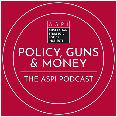 ASPI Podcast: Policy, Guns & Money’s avatar