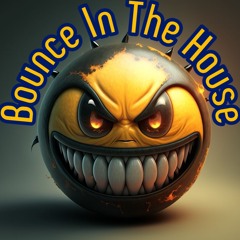 Bounce In The House
