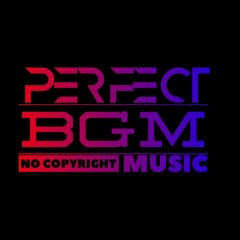Perfect bgm