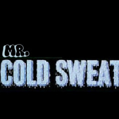 Mr. ColdSweat